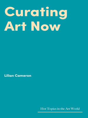 cover image of Curating Art Now